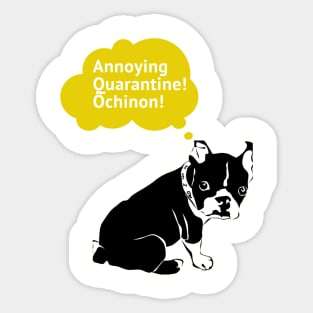 Ôchinon annoying quarantine. Sticker